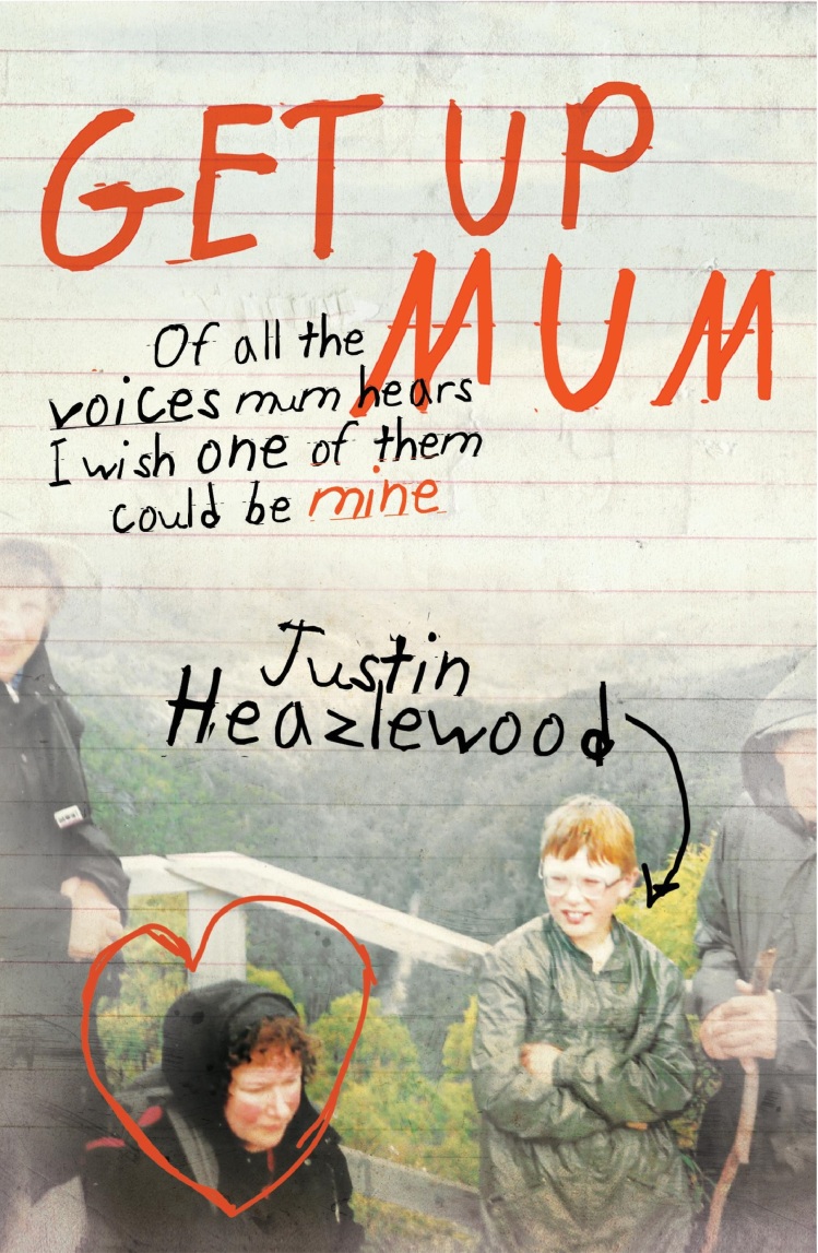 Justin Heazlewood - Get Up Mum